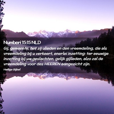 Picture 02 - Numberi 15:15 NLD - Gij, gemeente, het zij ulieden en den - Bible Verse Picture