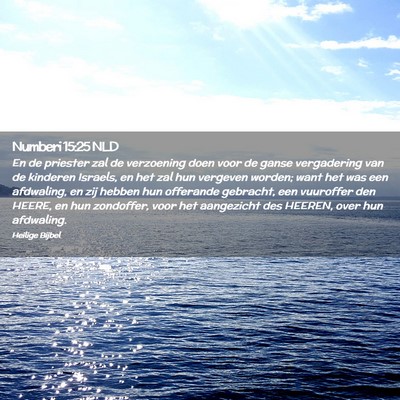 Picture 02 - Numberi 15:25 NLD - En de priester zal de verzoening doen voor de - Bible Verse Picture