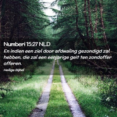 Picture 02 - Numberi 15:27 NLD - En indien een ziel door afdwaling gezondigd zal - Bible Verse Picture