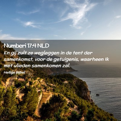 Picture 02 - Numberi 17:4 NLD - En gij zult ze wegleggen in de tent der - Bible Verse Picture
