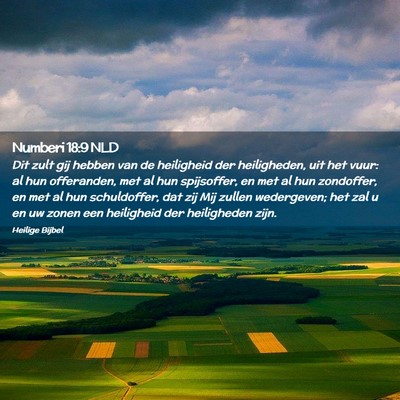 Picture 02 - Numberi 18:9 NLD - Dit zult gij hebben van de heiligheid der - Bible Verse Picture
