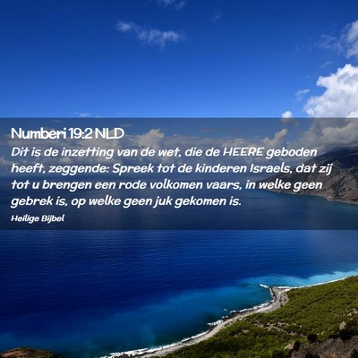 Picture 02 - Numberi 19:2 NLD - Dit is de inzetting van de wet, die de HEERE - Bible Verse Picture