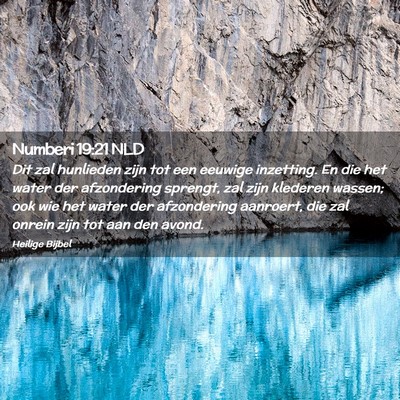 Picture 02 - Numberi 19:21 NLD - Dit zal hunlieden zijn tot een eeuwige inzetting. - Bible Verse Picture