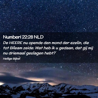 Picture 02 - Numberi 22:28 NLD - De HEERE nu opende den mond der ezelin, die tot - Bible Verse Picture