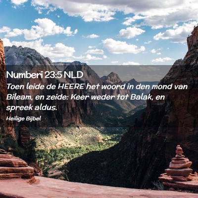 Picture 02 - Numberi 23:5 NLD - Toen leide de HEERE het woord in den mond van - Bible Verse Picture