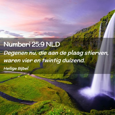 Picture 02 - Numberi 25:9 NLD - Degenen nu, die aan de plaag stierven, waren vier - Bible Verse Picture