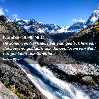 Picture 02 - Numberi 26:48 NLD - De zonen van Nafthali, naar hun geslachten: van - Bible Verse Picture