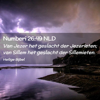 Picture 02 - Numberi 26:49 NLD - Van Jezer het geslacht der Jezerieten; van Sillem - Bible Verse Picture