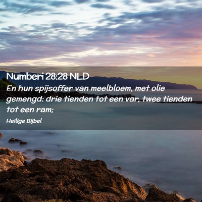 Picture 02 - Numberi 28:28 NLD - En hun spijsoffer van meelbloem, met olie - Bible Verse Picture