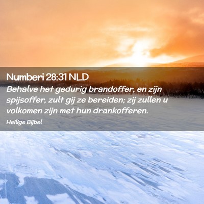 Picture 02 - Numberi 28:31 NLD - Behalve het gedurig brandoffer, en zijn - Bible Verse Picture