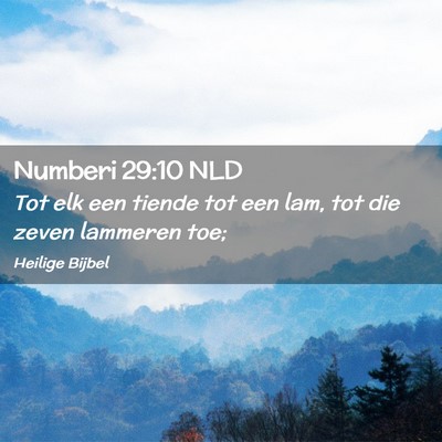 Picture 02 - Numberi 29:10 NLD - Tot elk een tiende tot een lam, tot die zeven - Bible Verse Picture