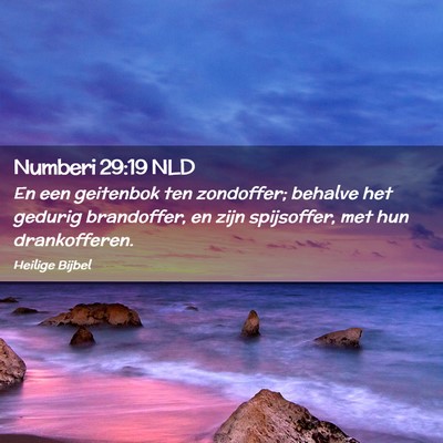Picture 02 - Numberi 29:19 NLD - En een geitenbok ten zondoffer; behalve het - Bible Verse Picture