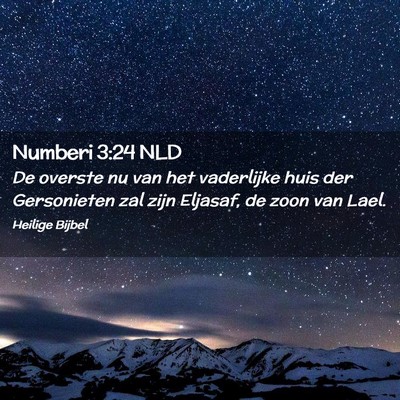 Picture 02 - Numberi 3:24 NLD - De overste nu van het vaderlijke huis der - Bible Verse Picture