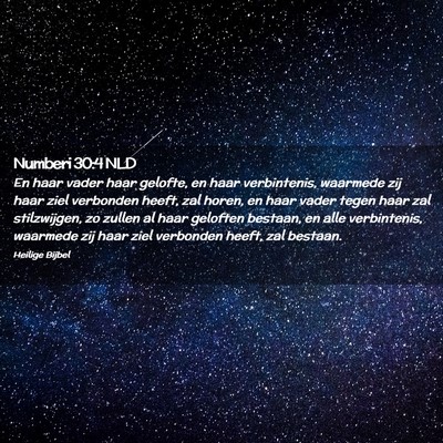 Picture 02 - Numberi 30:4 NLD - En haar vader haar gelofte, en haar verbintenis, - Bible Verse Picture