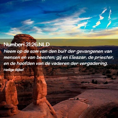 Picture 02 - Numberi 31:26 NLD - Neem op de som van den buit der gevangenen van - Bible Verse Picture