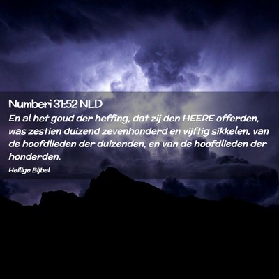 Picture 02 - Numberi 31:52 NLD - En al het goud der heffing, dat zij den HEERE - Bible Verse Picture