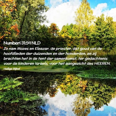 Picture 02 - Numberi 31:54 NLD - Zo nam Mozes en Eleazar, de priester, dat goud - Bible Verse Picture