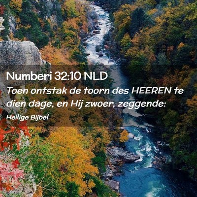 Picture 02 - Numberi 32:10 NLD - Toen ontstak de toorn des HEEREN te dien dage, en - Bible Verse Picture