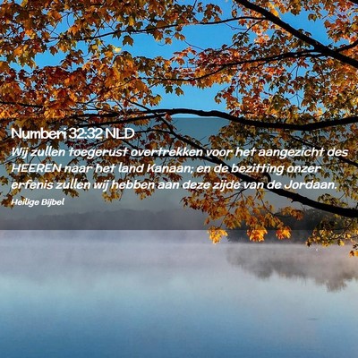 Picture 02 - Numberi 32:32 NLD - Wij zullen toegerust overtrekken voor het - Bible Verse Picture