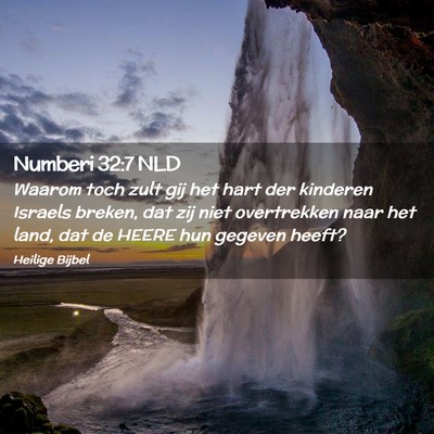 Picture 02 - Numberi 32:7 NLD - Waarom toch zult gij het hart der kinderen - Bible Verse Picture