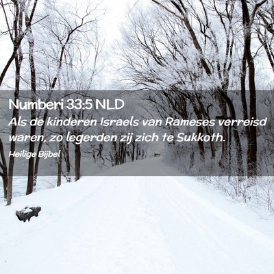 Picture 02 - Numberi 33:5 NLD - Als de kinderen Israels van Rameses verreisd - Bible Verse Picture