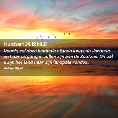 Picture 02 - Numberi 34:12 NLD - Voorts zal deze landpale afgaan langs de Jordaan, - Bible Verse Picture