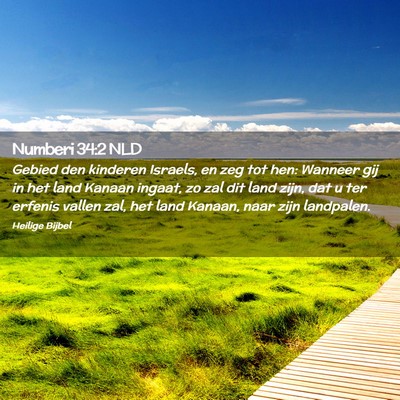 Picture 02 - Numberi 34:2 NLD - Gebied den kinderen Israels, en zeg tot hen: - Bible Verse Picture