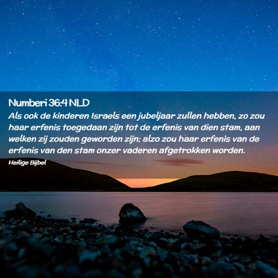 Picture 02 - Numberi 36:4 NLD - Als ook de kinderen Israels een jubeljaar zullen - Bible Verse Picture