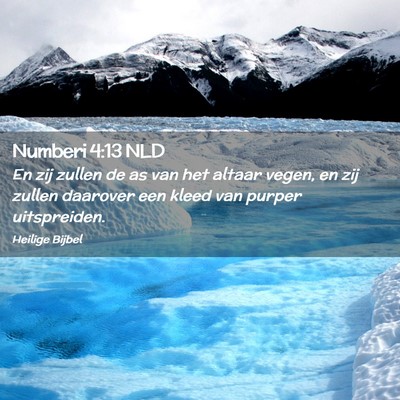 Picture 02 - Numberi 4:13 NLD - En zij zullen de as van het altaar vegen, en zij - Bible Verse Picture