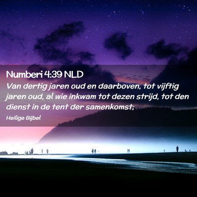 Picture 02 - Numberi 4:39 NLD - Van dertig jaren oud en daarboven, tot vijftig - Bible Verse Picture