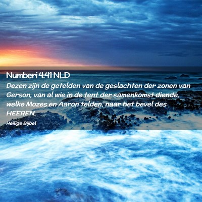 Picture 02 - Numberi 4:41 NLD - Dezen zijn de getelden van de geslachten der - Bible Verse Picture