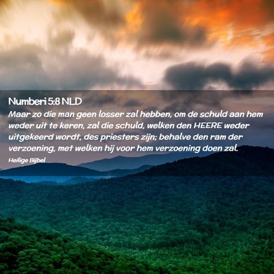 Picture 02 - Numberi 5:8 NLD - Maar zo die man geen losser zal hebben, om de - Bible Verse Picture