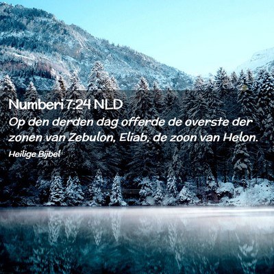 Picture 02 - Numberi 7:24 NLD - Op den derden dag offerde de overste der zonen - Bible Verse Picture