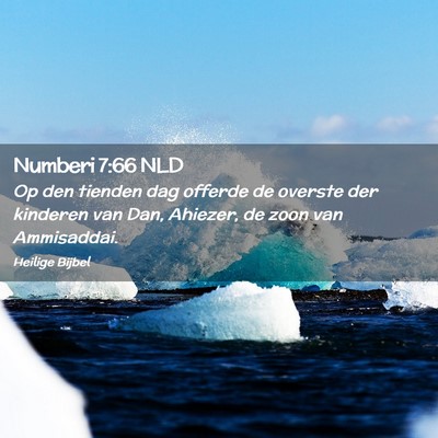 Picture 02 - Numberi 7:66 NLD - Op den tienden dag offerde de overste der - Bible Verse Picture