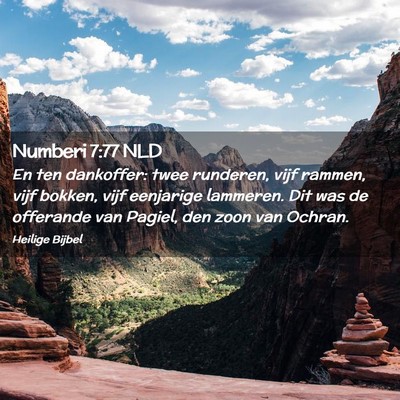 Picture 02 - Numberi 7:77 NLD - En ten dankoffer: twee runderen, vijf rammen, - Bible Verse Picture