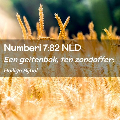 Picture 02 - Numberi 7:82 NLD - Een geitenbok, ten - Bible Verse Picture