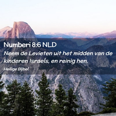 Picture 02 - Numberi 8:6 NLD - Neem de Levieten uit het midden van de kinderen - Bible Verse Picture