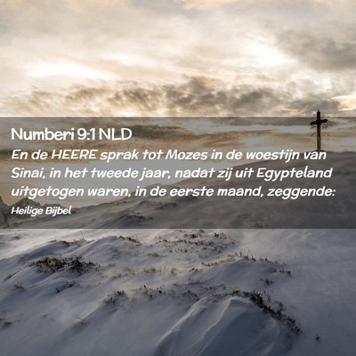 Picture 02 - Numberi 9:1 NLD - En de HEERE sprak tot Mozes in de woestijn van - Bible Verse Picture
