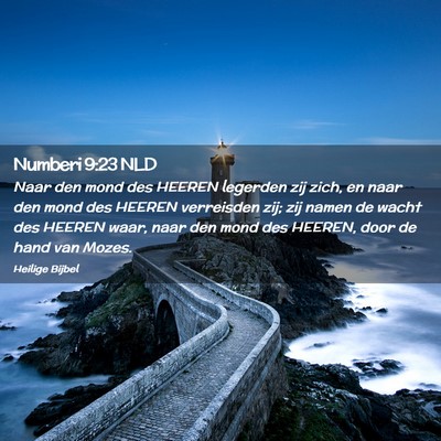 Picture 02 - Numberi 9:23 NLD - Naar den mond des HEEREN legerden zij zich, en - Bible Verse Picture
