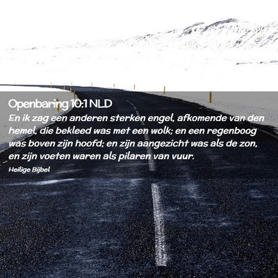 Picture 02 - Openbaring 10:1 NLD - En ik zag een anderen sterken engel, afkomende - Bible Verse Picture