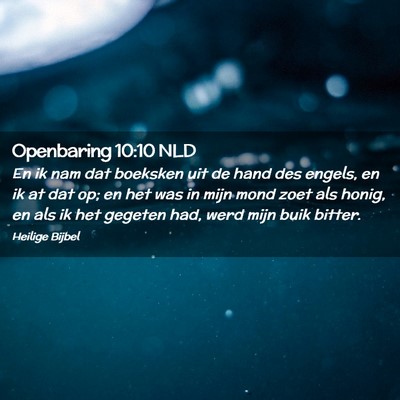 Picture 02 - Openbaring 10:10 NLD - En ik nam dat boeksken uit de hand des engels, en - Bible Verse Picture