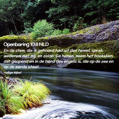 Picture 02 - Openbaring 10:8 NLD - En de stem, die ik gehoord had uit den hemel, - Bible Verse Picture