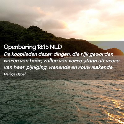 Picture 02 - Openbaring 18:15 NLD - De kooplieden dezer dingen, die rijk geworden - Bible Verse Picture