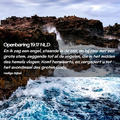 Picture 02 - Openbaring 19:17 NLD - En ik zag een engel, staande in de zon; en hij - Bible Verse Picture