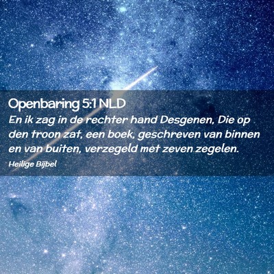 Picture 02 - Openbaring 5:1 NLD - En ik zag in de rechter hand Desgenen, Die op den - Bible Verse Picture