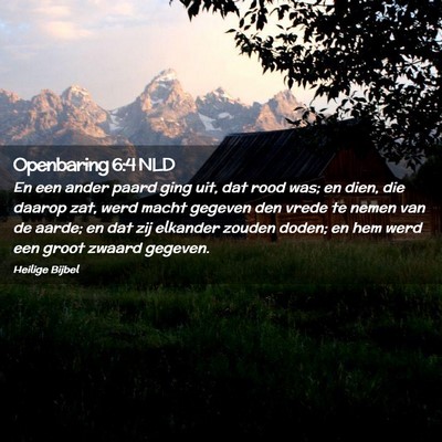 Picture 02 - Openbaring 6:4 NLD - En een ander paard ging uit, dat rood was; en - Bible Verse Picture