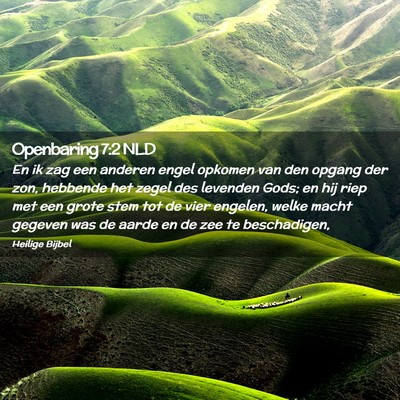 Picture 02 - Openbaring 7:2 NLD - En ik zag een anderen engel opkomen van den - Bible Verse Picture