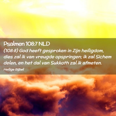 Picture 02 - Psalmen 108:7 NLD - (108:8) God heeft gesproken in Zijn heiligdom, - Bible Verse Picture