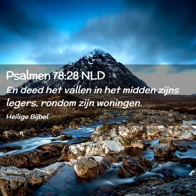 Picture 02 - Psalmen 78:28 NLD - En deed het vallen in het midden zijns legers, - Bible Verse Picture