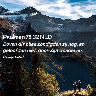 Picture 02 - Psalmen 78:32 NLD - Boven dit alles zondigden zij nog, en geloofden - Bible Verse Picture